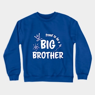 Proud to be a Brother Crewneck Sweatshirt